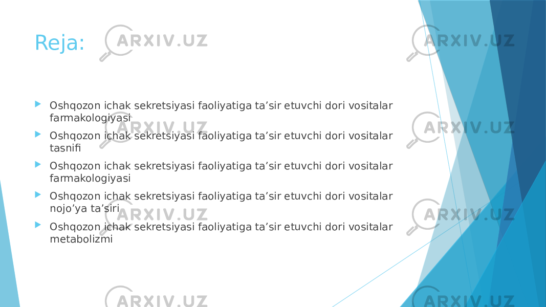 Reja:  Oshqozon ichak sekretsiyasi faoliyatiga ta’sir etuvchi dori vositalar farmakologiyasi  Oshqozon ichak sekretsiyasi faoliyatiga ta’sir etuvchi dori vositalar tasnifi  Oshqozon ichak sekretsiyasi faoliyatiga ta’sir etuvchi dori vositalar farmakologiyasi  Oshqozon ichak sekretsiyasi faoliyatiga ta’sir etuvchi dori vositalar nojo’ya ta’siri  Oshqozon ichak sekretsiyasi faoliyatiga ta’sir etuvchi dori vositalar metabolizmi 