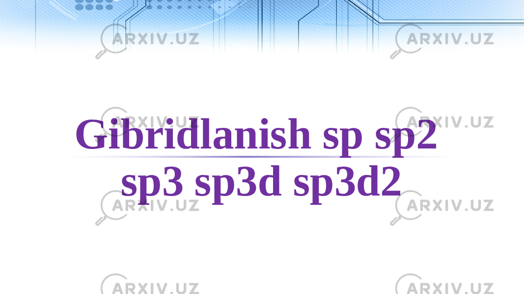 Gibridlanish sp sp2 sp3 sp3d sp3d2 