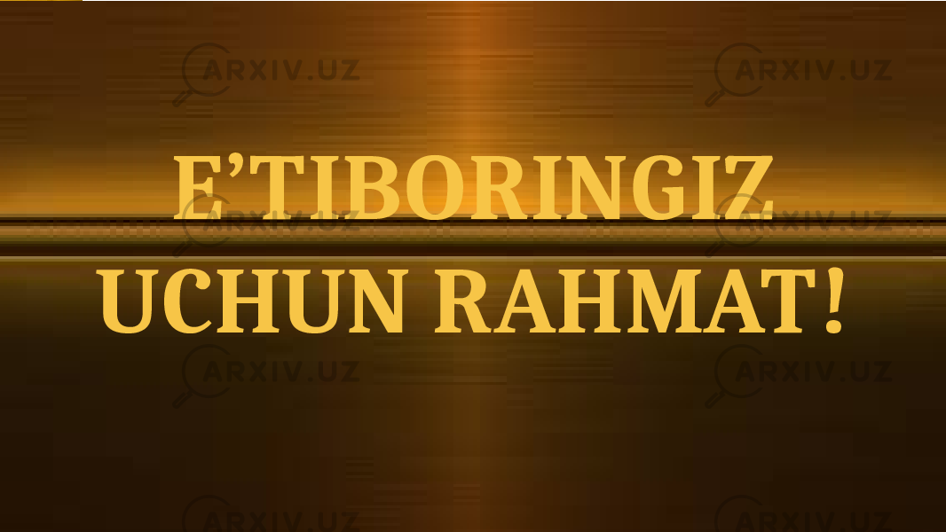 E’TIBORINGIZ UCHUN RAHMAT! 