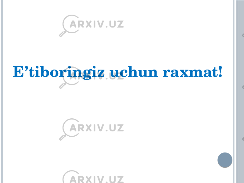 E’tiboringiz uchun raxmat! 