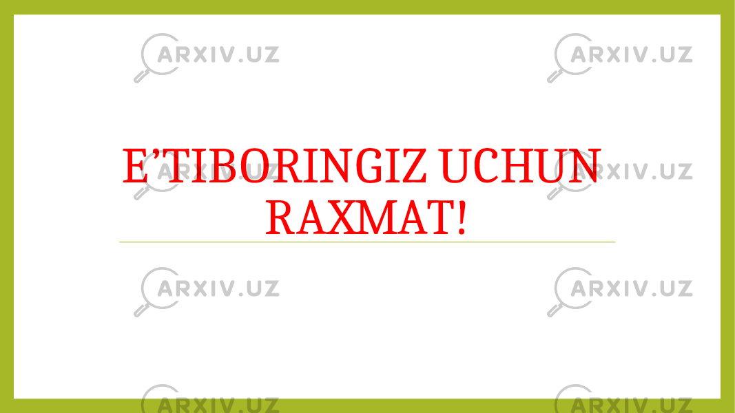 E’TIBORINGIZ UCHUN RAXMAT! 