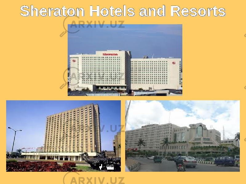 Sheraton Hotels and ResortsSheraton Hotels and Resorts 