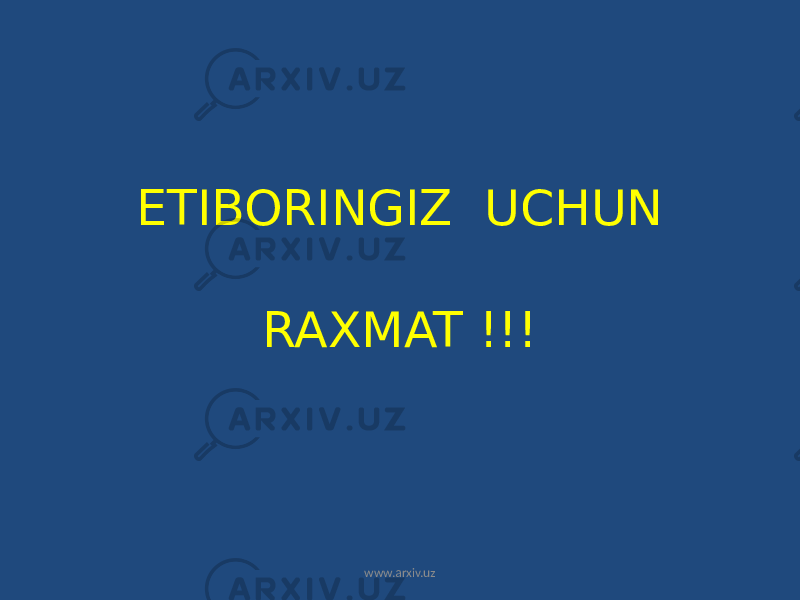 ETIBORINGIZ UCHUN RAXMAT !!! www.arxiv.uz 