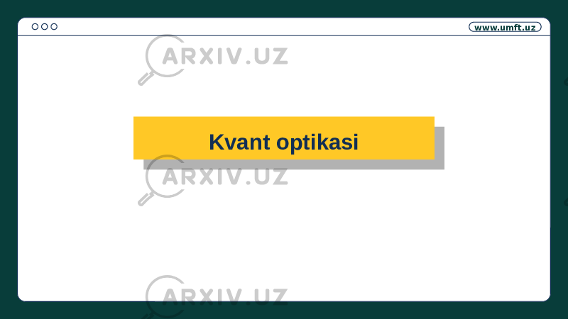 www.umft.uz Kvant optikasi01 