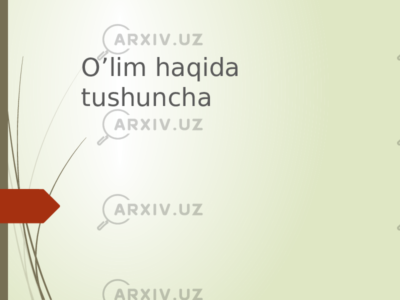 O’lim haqida tushuncha 