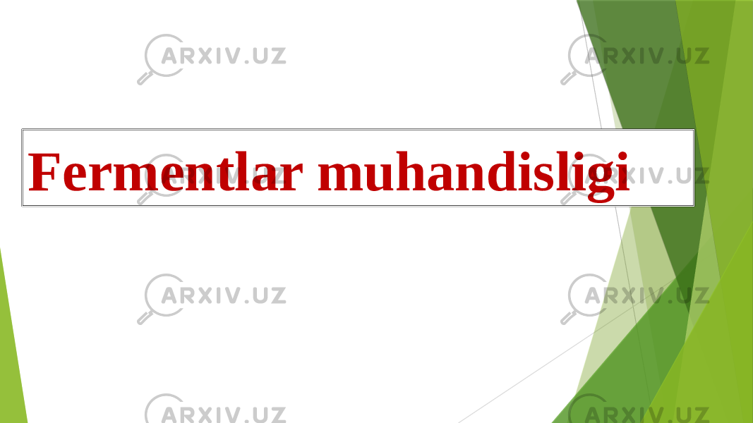 Fermentlar muhandisligi 