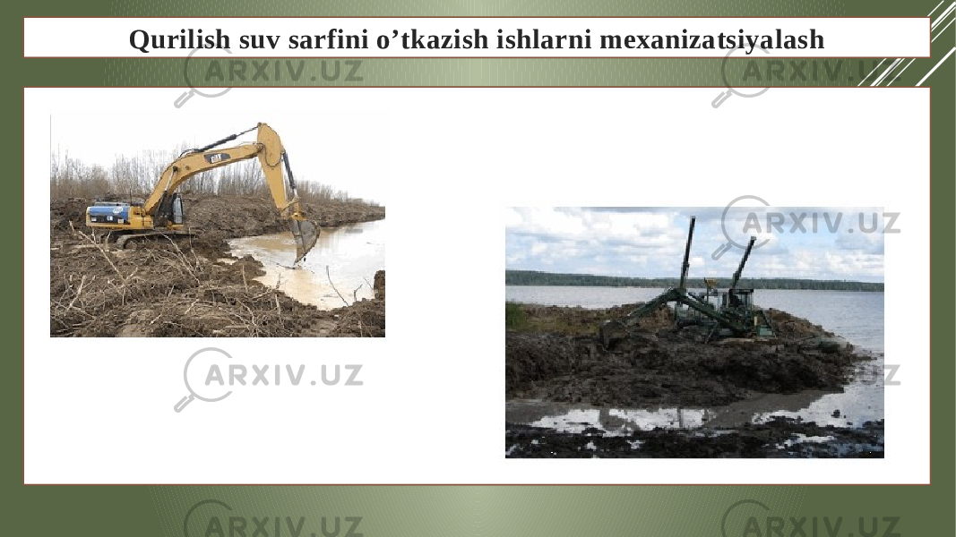 Qurilish suv sarfini o’tkazish ishlarni mexanizatsiyalash 