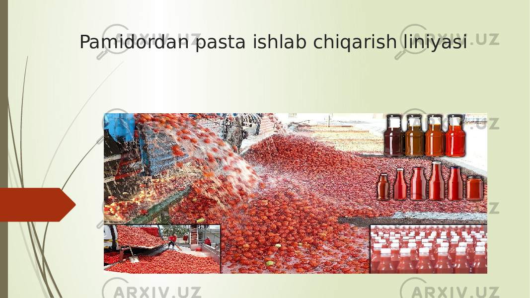 Pamidordan pasta ishlab chiqarish liniyasi 