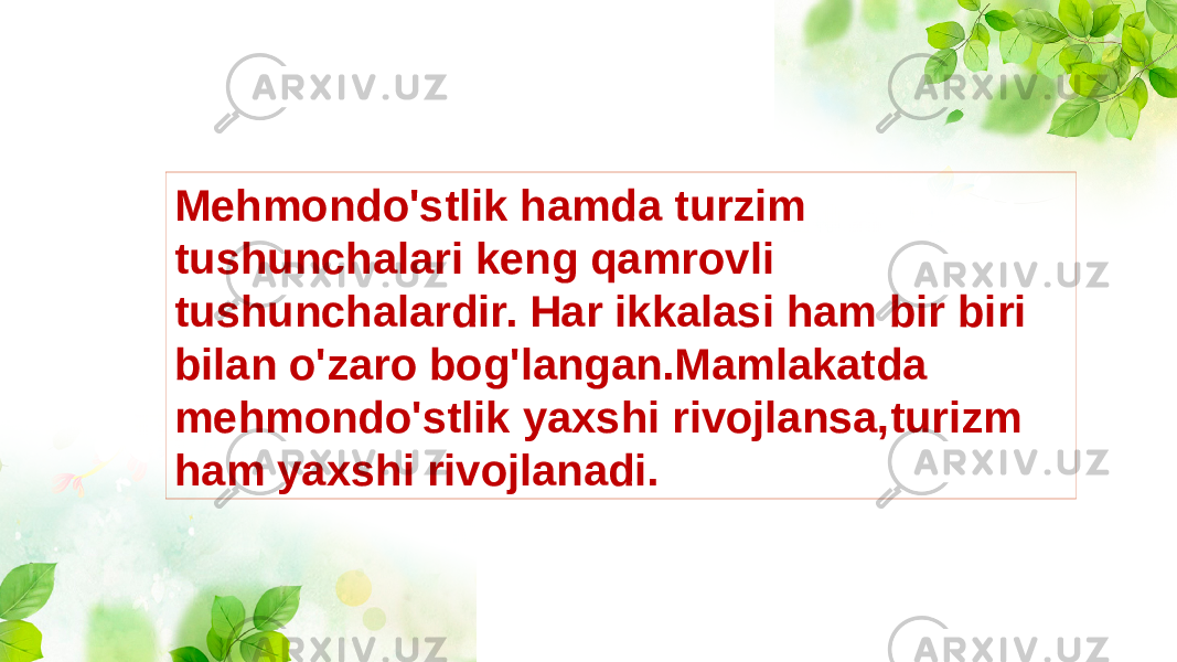 Mehmondo&#39;stlik hamda turzim tushunchalari keng qamrovli tushunchalardir. Har ikkalasi ham bir biri bilan o&#39;zaro bog&#39;langan.Mamlakatda mehmondo&#39;stlik yaxshi rivojlansa,turizm ham yaxshi rivojlanadi. 