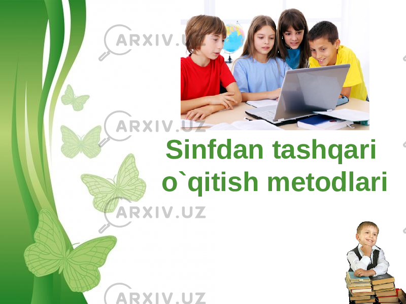 Free Powerpoint Templates Page 1Free Powerpoint Templates Sinfdan tashqari o`qitish metodlari 
