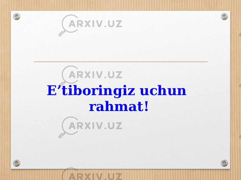 E’tiboringiz uchun rahmat! 