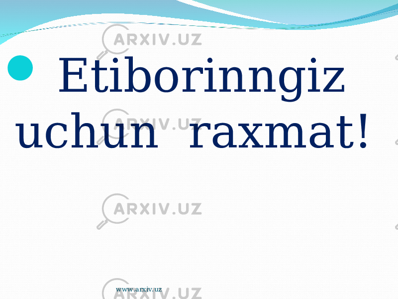   Etiborinngiz uchun raxmat! www.arxiv.uz 