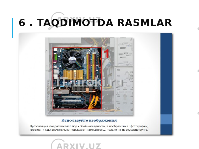 6 . TAQDIMOTDA RASMLAR 