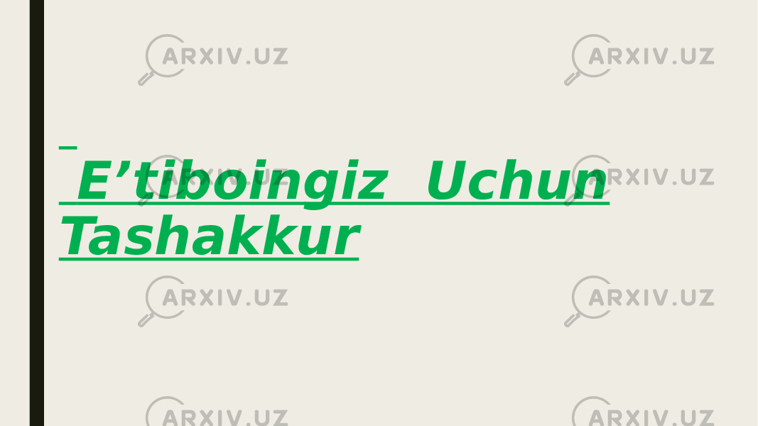  Eʼtiboingiz Uchun Tashakkur 