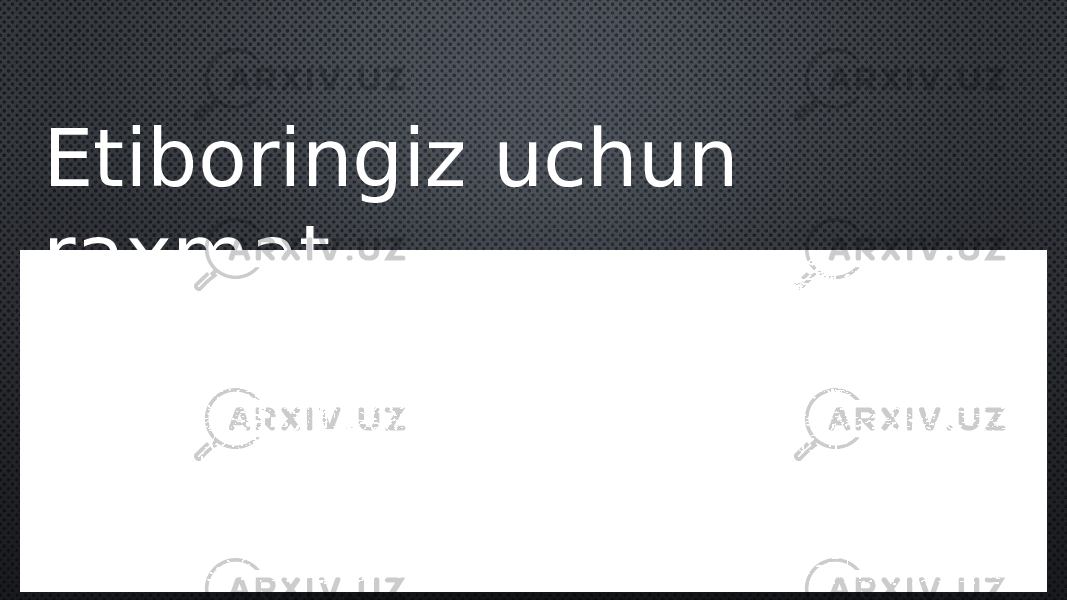 Etiboringiz uchun raxmat 