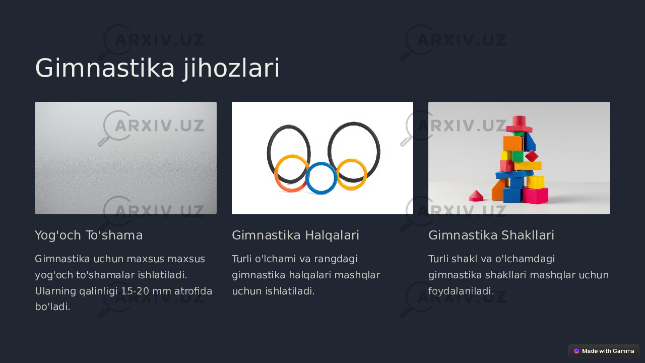 Gimnastika jihozlari Yog&#39;och To&#39;shama Gimnastika uchun maxsus maxsus yog&#39;och to&#39;shamalar ishlatiladi. Ularning qalinligi 15-20 mm atrofida bo&#39;ladi. Gimnastika Halqalari Turli o&#39;lchami va rangdagi gimnastika halqalari mashqlar uchun ishlatiladi. Gimnastika Shakllari Turli shakl va o&#39;lchamdagi gimnastika shakllari mashqlar uchun foydalaniladi. 