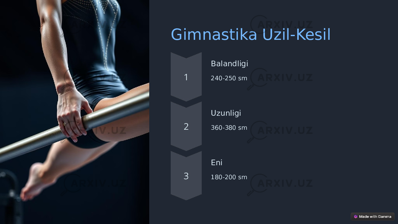 Gimnastika Uzil-Kesil Balandligi 240-250 sm Uzunligi 360-380 sm Eni 180-200 sm 