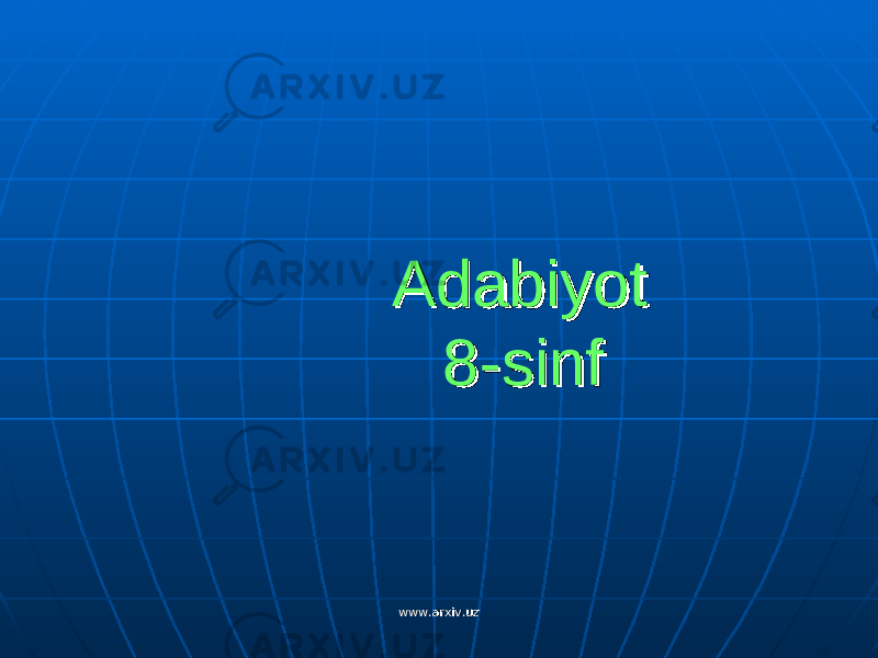 AdabiyotAdabiyot 8-sinf8-sinf www.arxiv.uzwww.arxiv.uz 