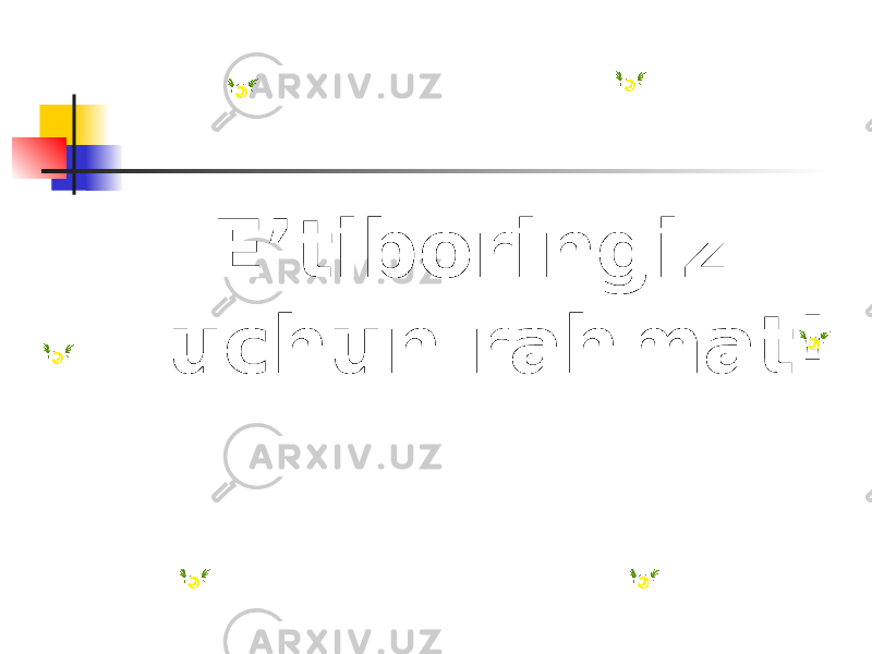 E’tiboringiz uchun rahmat! 