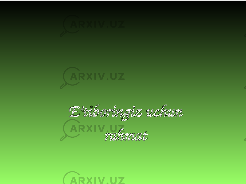 E’tiboringiz uchun rahmat 