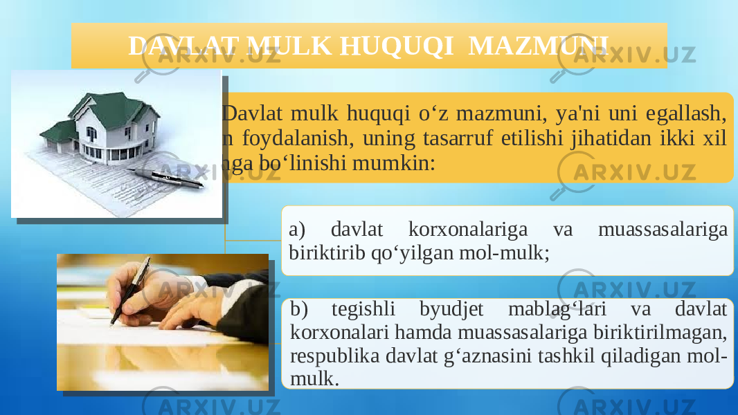 DAVLAT MULK HUQUQI MAZMUNI Davlat mulk huquqi o‘z mazmuni, ya&#39;ni uni egallash, undan foydalanish, uning tasarruf etilishi jihatidan ikki xil guruhga bo‘linishi mumkin: a) davlat korxonalariga va muassasalariga biriktirib qo‘yilgan mol-mulk; b) tegishli byudjet mablag‘lari va davlat korxonalari hamda muassasalariga biriktirilmagan, respublika davlat g‘aznasini tashkil qiladigan mol- mulk. 