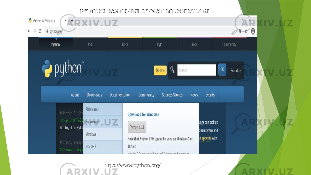 PYTHON DASTURINI O‘RNATISH QOIDALARI https://www.python.org/ 