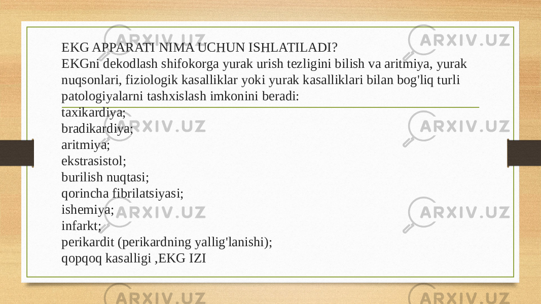 EKG APPARATI NIMA UCHUN ISHLATILADI? EKGni dekodlash shifokorga yurak urish tezligini bilish va aritmiya, yurak nuqsonlari, fiziologik kasalliklar yoki yurak kasalliklari bilan bog&#39;liq turli patologiyalarni tashxislash imkonini beradi: taxikardiya; bradikardiya; aritmiya; ekstrasistol; burilish nuqtasi; qorincha fibrilatsiyasi; ishemiya; infarkt; perikardit (perikardning yallig&#39;lanishi); qopqoq kasalligi ,EKG IZI 