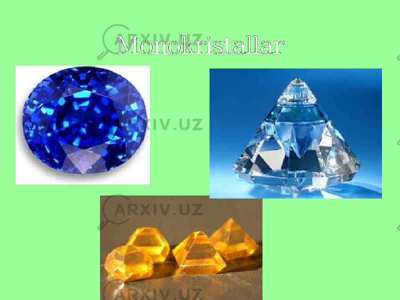 Monokristallar 