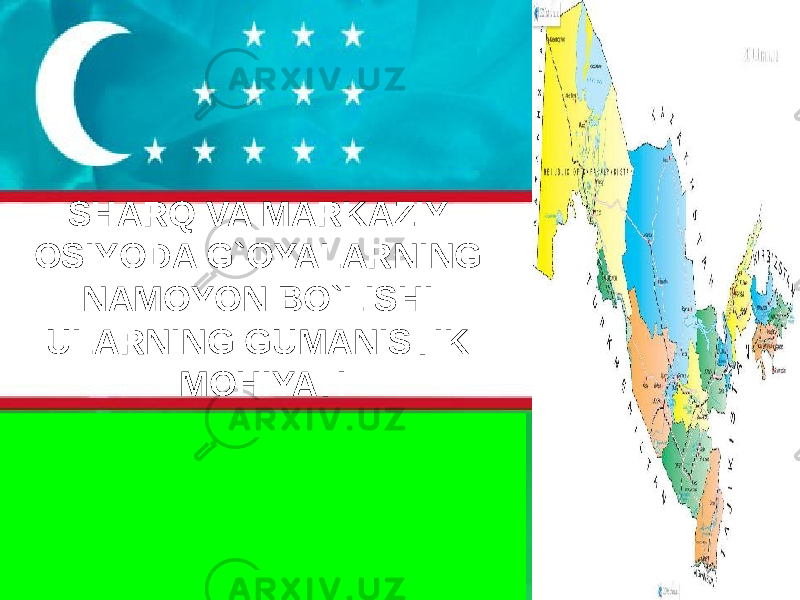 SHARQ VA MARKAZIY OSIYODA G`OYALARNING NAMOYON BO`LISHI ULARNING GUMANISTIK MOHIYATI 