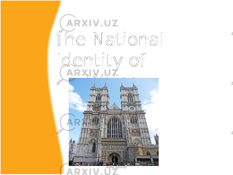  The National Identity of Wales www.arxiv.uz 
