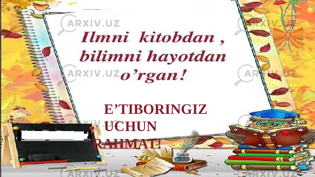 E’TIBORINGIZ UCHUN RAHMAT! 