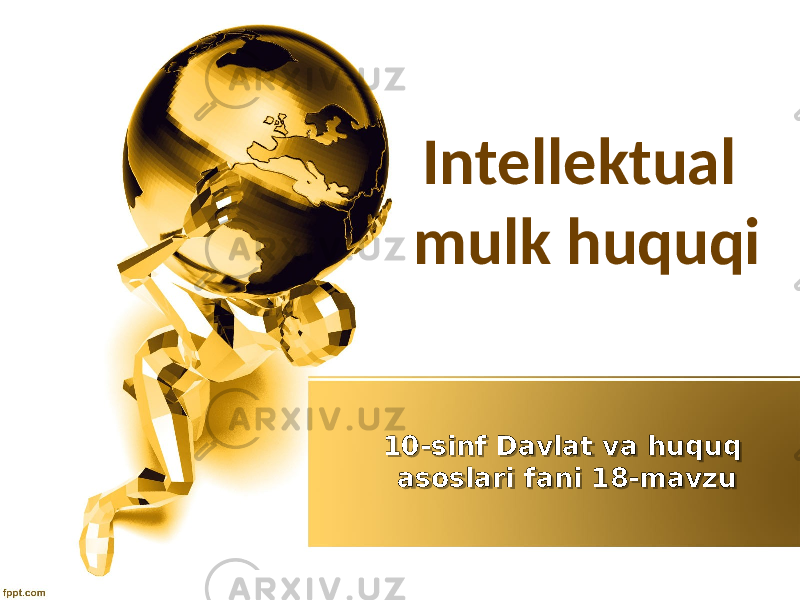 10-sinf Davlat va huquq asoslari fani 18-mavzu Intellektual mulk huquqi01 0A04 