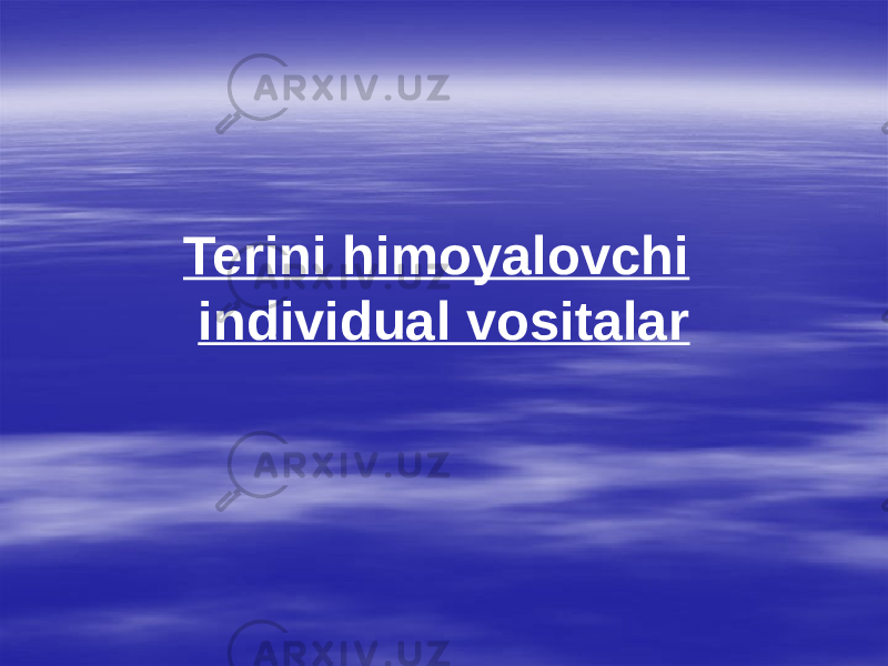 Terini himoyalovchi individual vositalar 