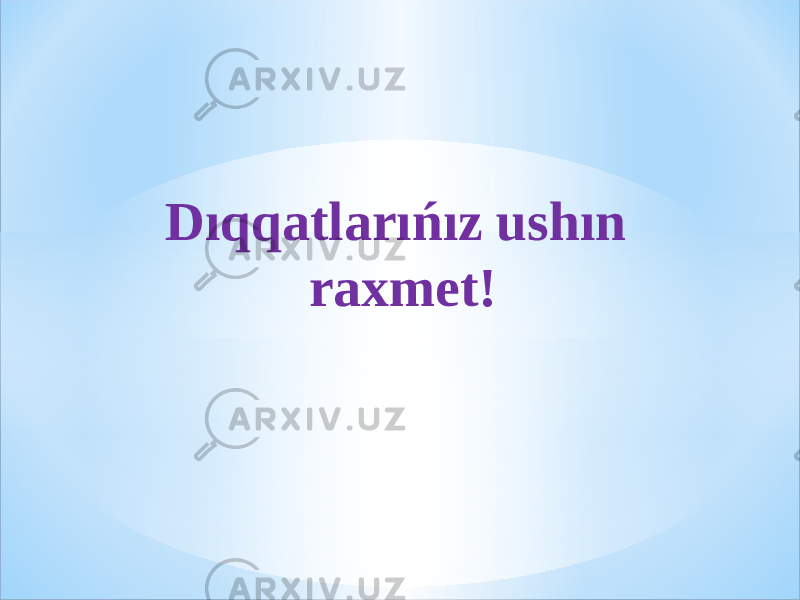 Dıqqatlarıńız ushın raxmet! 