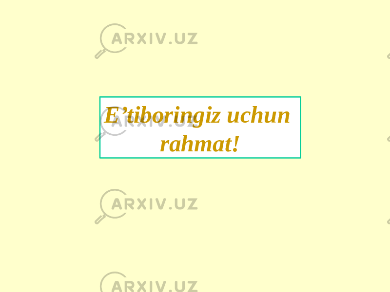 E’tiboringiz uchun rahmat! 