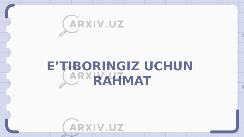 E’TIBORINGIZ UCHUN RAHMAT 