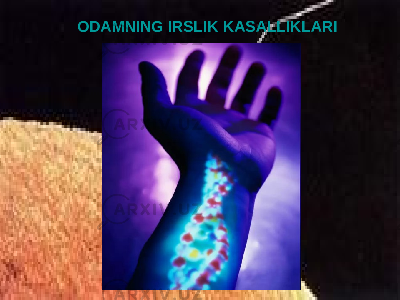 ODAMNING IRSLIK KASALLIKLARI 