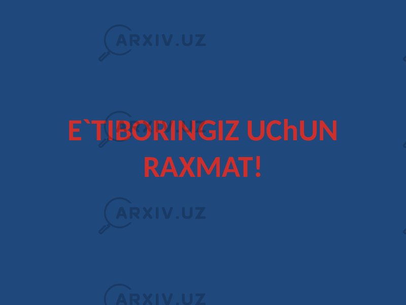 E`TIBORINGIZ UChUN RAXMAT! 