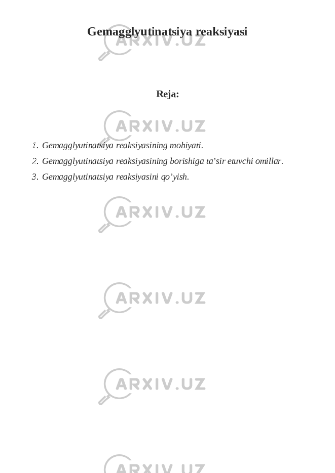 Gemagglyutinatsiya reaksiyasi Reja : 1. Gemagglyutinatsiya reaksiyasining mohiyati . 2. Gemagglyutinatsiya reaksiyasining borishiga ta’sir etuvchi omillar. 3. Gemagglyutinatsiya reaksiyasini qo’yish . 