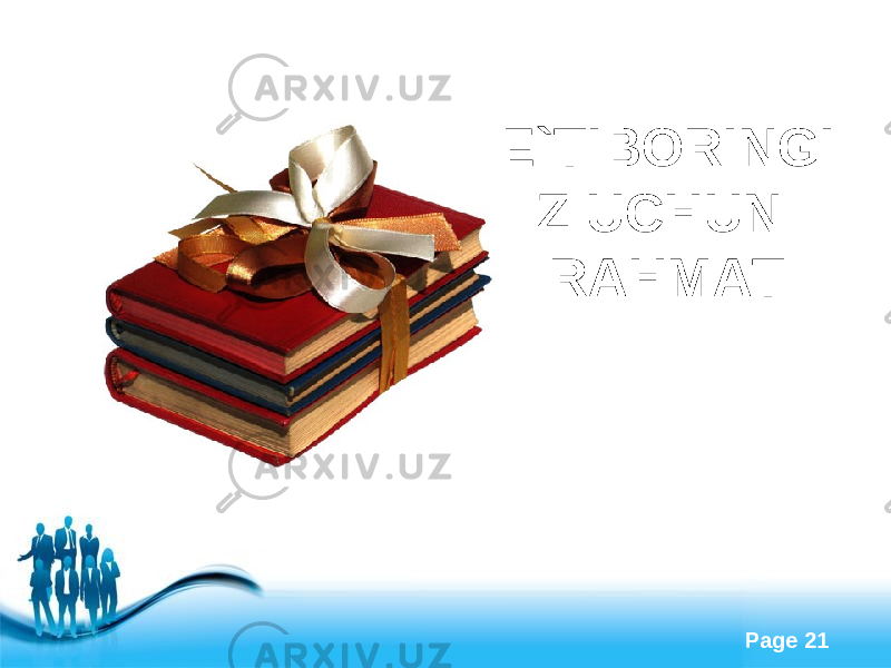 Free Powerpoint Templates Page 21E`TIBORINGI Z UCHUN RAHMAT 