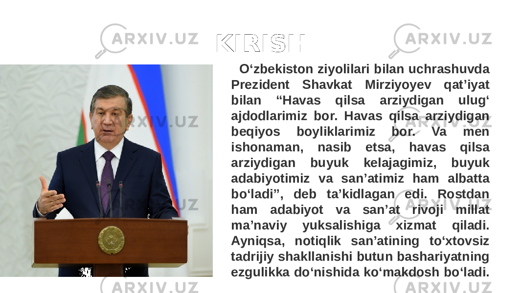 KIRISH O‘zbekiston ziyolilari bilan uchrashuvda Prezident Shavkat Mirziyoyev qat’iyat bilan “Havas qilsa arziydigan ulug‘ ajdodlarimiz bor. Havas qilsa arziydigan beqiyos boyliklarimiz bor. Va men ishonaman, nasib etsa, havas qilsa arziydigan buyuk kelajagimiz, buyuk adabiyotimiz va san’atimiz ham albatta bo‘ladi”, deb ta’kidlagan edi. Rostdan ham adabiyot va san’at rivoji millat ma’naviy yuksalishiga xizmat qiladi. Ayniqsa, notiqlik san’atining to‘xtovsiz tadrijiy shakllanishi butun bashariyatning ezgulikka do‘nishida ko‘makdosh bo‘ladi. 