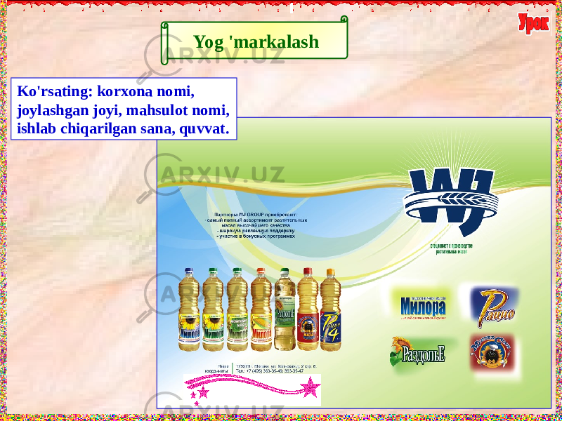 Yog &#39;markalash Ko&#39;rsating: korxona nomi, joylashgan joyi, mahsulot nomi, ishlab chiqarilgan sana, quvvat. 