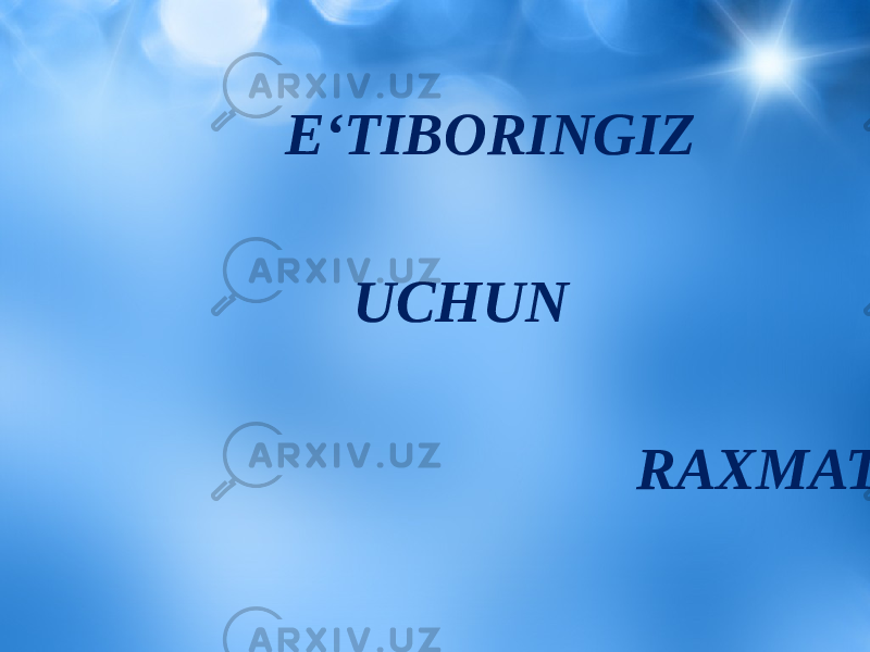  E‘TIBORINGIZ UCHUN RAXMAT 