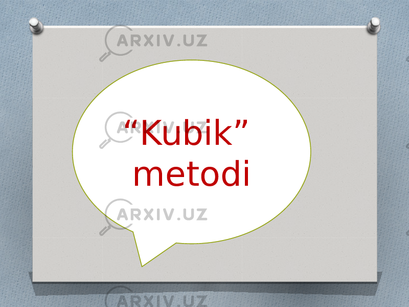 “ Kubik” metodi 