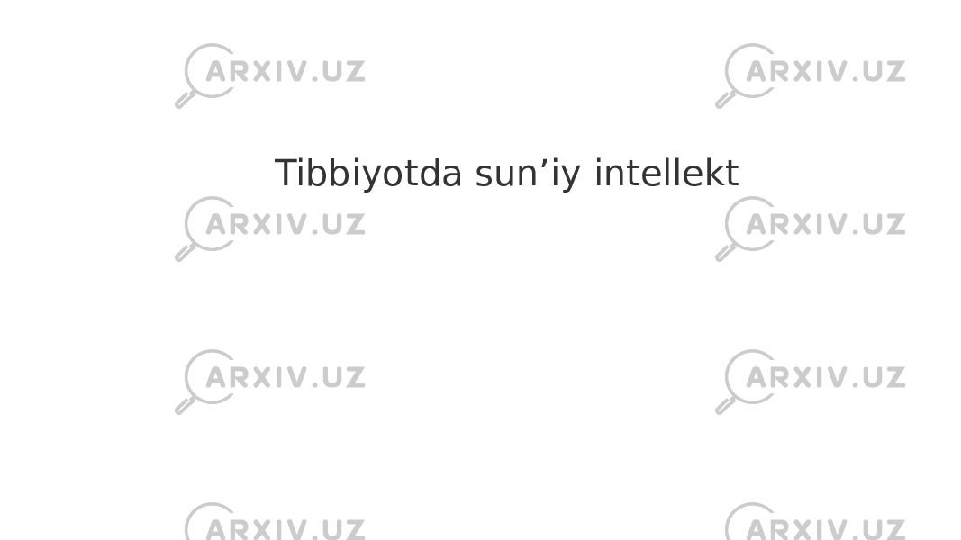 Tibbiyotda sun’iy intellekt 