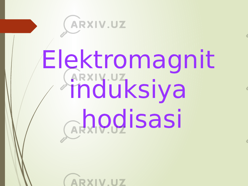 Elektromagnit induksiya hodisasi 