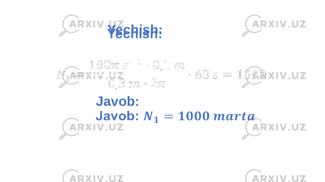  Yechish: Javob: •   