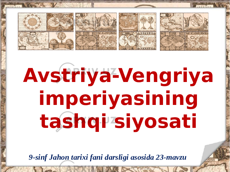 Avstriya-Vengriya imperiyasining tashqi siyosati 9-sinf Jahon tarixi fani darsligi asosida 23-mavzu 