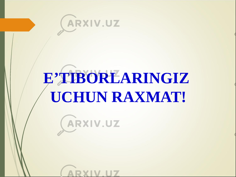 E’TIBORLARINGIZ UCHUN RAXMAT! 