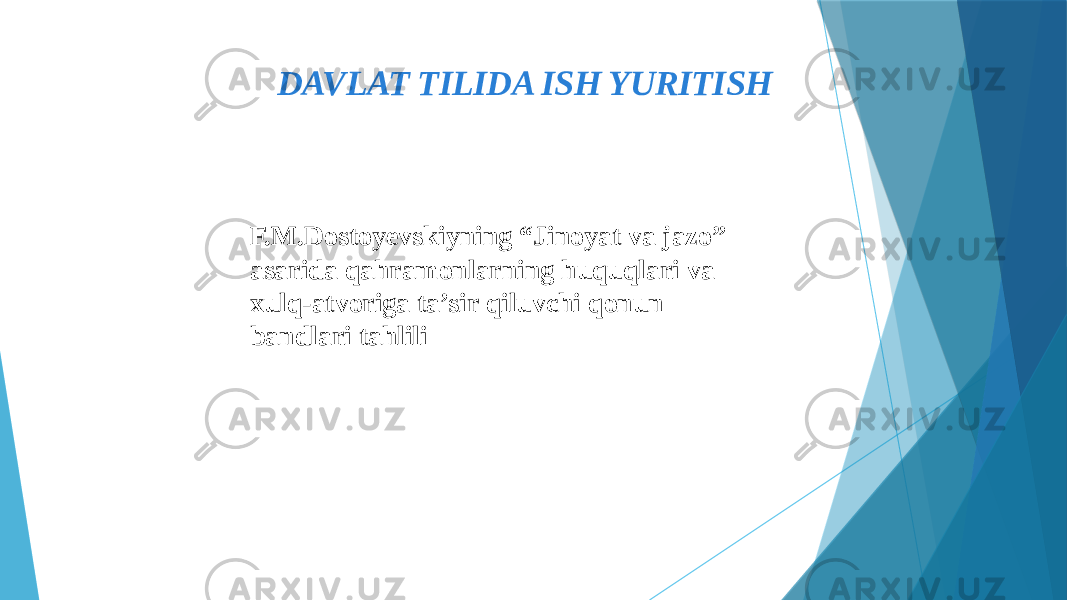 DAVLAT TILIDA ISH YURITISH F.M.Dostoyevskiyning “Jinoyat va jazo” asarida qahramonlarning huquqlari va xulq-atvoriga ta’sir qiluvchi qonun bandlari tahlili 